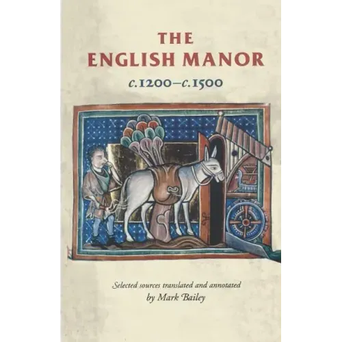 The English Manor C.1200 to C.1500