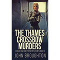 The Thames Crossbow Murders