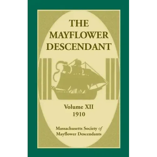 The Mayflower Descendant, Volume 12, 1910