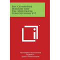 The Clementine Homilies And The Apostolical Constitutions V17