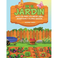 En El Jardín: Adultos Para Colorear Libro Mariposas Y Flores Edición