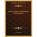 Ancient Charges and Regulations of Freemasonry