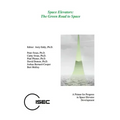 Space Elevators, The Green Road to Space