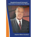 Hendrik Frensch Verwoerd South Africa'a Greatest Prime Minister