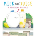 Milk and Juice: A Recycling Romance