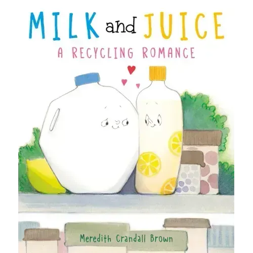 Milk and Juice: A Recycling Romance