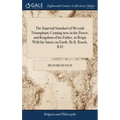 The Imperial Standard of Messiah Triumphant; Coming now in the Power, and Kingdom of his Father, to Reign With his Saints on Earth. By R. Roach, B.D