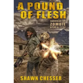 A Pound of Flesh: Surviving the Zombie Apocalypse