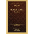 The Shark And The Sardines