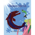 The Brave Little Fish
