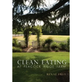 Clean Eating at Peacock Ridge Farm