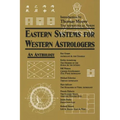 Eastern Systems for Western Astrologers: An Anthology