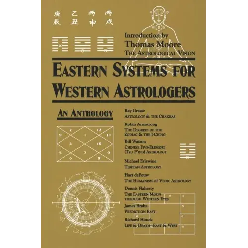 Eastern Systems for Western Astrologers: An Anthology