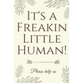 It's A Freakin Little Human!: Hilarious & Unique Baby Shower Guest Book