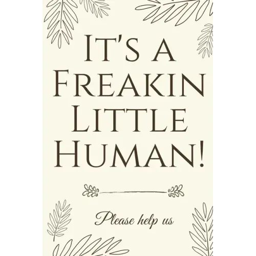 It's A Freakin Little Human!: Hilarious & Unique Baby Shower Guest Book