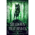Shadows That Bind Us: Palisade Trilogy 1