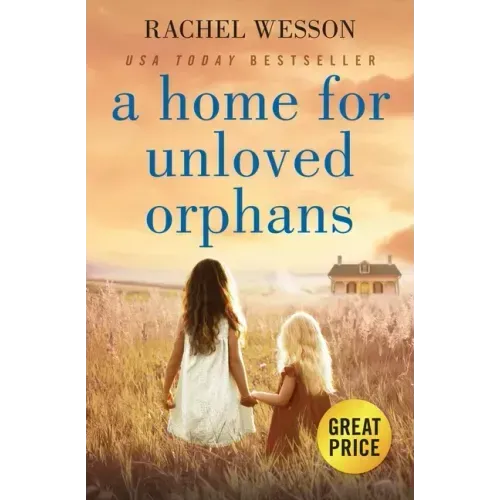 A Home for Unloved Orphans