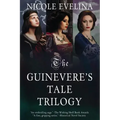 The Guinevere's Tale Trilogy