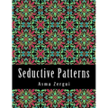 Seductive Patterns Adult Coloring Book