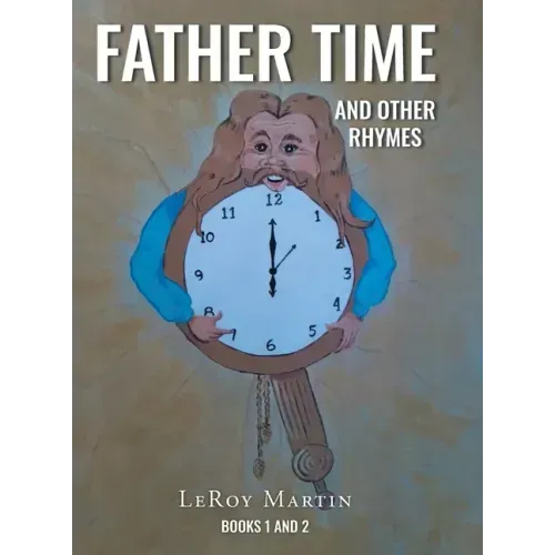 Father Time and Other Rhymes: Books One and Two