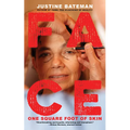 Face: One Square Foot of Skin
