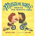 Mustache Baby Meets His Match Board Book