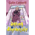 Ageing Disgracefully: Short Stories about Disreputable Old People