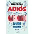 Adiós Al Matrimonio