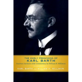 Early Preaching of Karl Barth: Fourteen Sermons with Commentary by William H. Willimon