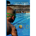 ...and Then They Won Gold: Stepping Stones to Swimming Excellence