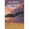He Sees the Eagle in Me