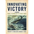 Innovating Victory: Naval Technology in Three Wars