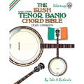 The Irish Tenor Banjo Chord Bible: GDEA Irish Tuning 1,728 Chords