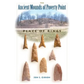 The Ancient Mounds of Poverty Point: Place of Rings
