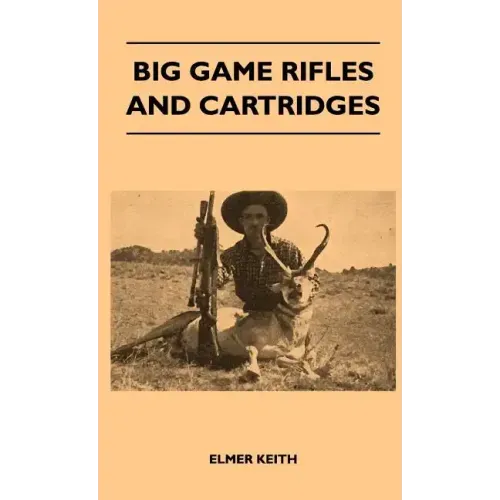 Big Game Rifles and Cartridges