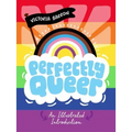 Perfectly Queer: An Illustrated Introduction