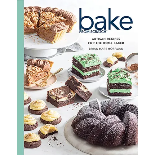 Bake from Scratch (Vol 6): Artisan Recipes for the Home Baker
