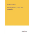 Elementary Exercises in Greek Prose Composition