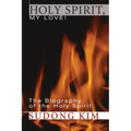 Holy Spirit, My Love!