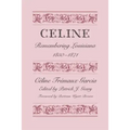 Céline: Remembering Louisiana, 1850-1871