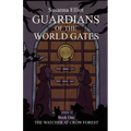 Guardians of the World Gates: The Watcher at Crow Forest