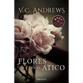 Flores En El Atico / Flowers in the Attic