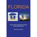 Florida: Stories about living the good life in the Sunshine State