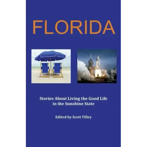 Florida: Stories about living the good life in the Sunshine State