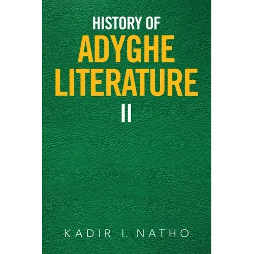 History of Adyghe Literature: Ii