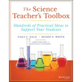 The Science Teacher's Toolbox: Hundreds of Practical Ideas to Support Your Students
