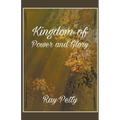 A Kingdom Of Power And Glory