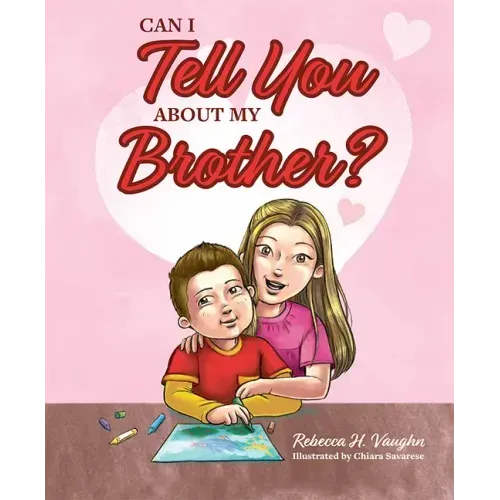 Can I Tell You about My Brother?
