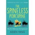 The Spineless Porcupine: Why Our Differences Are Superpowers