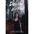 Demonic Crisis Management for the Modern Vampire